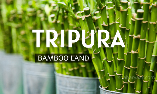TRIPURA ( bamboo land)