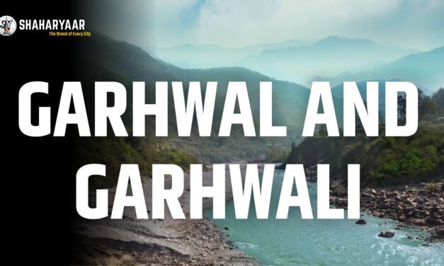 GARHWAL AND GARHWALI